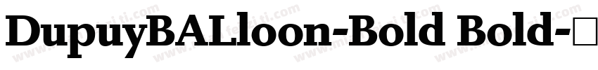 DupuyBALloon-Bold Bold字体转换